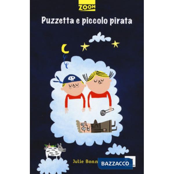 Puzzetta e piccolo pirata. Ediz. illustrata