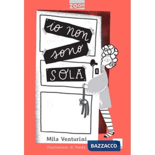 Io non sono sola. Ediz. illustrata