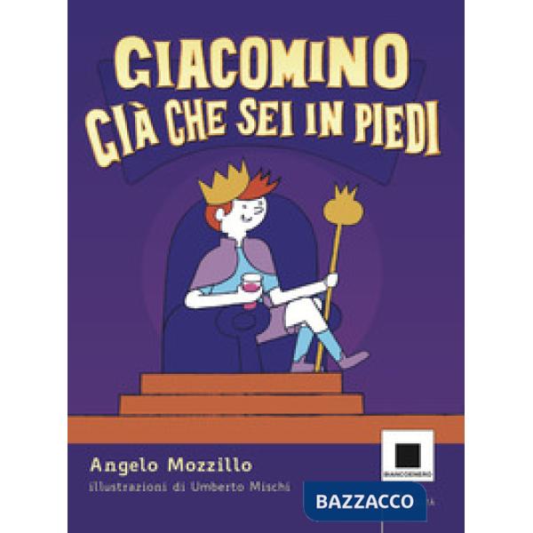 Giacomino Già che sei in piedi. Ediz. ad alta leggibilità