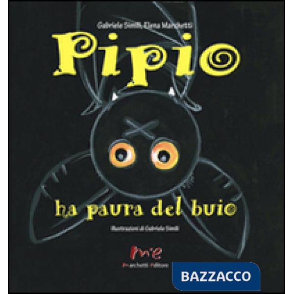 Pipio ha paura del buio