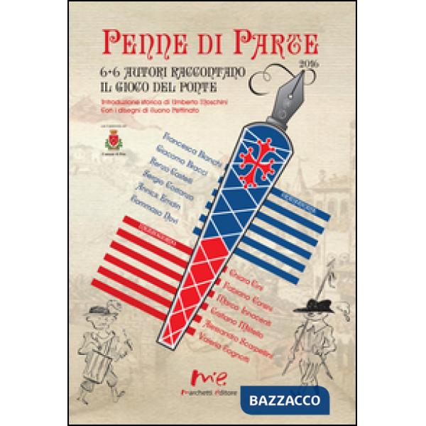 Penne di parte. 6 + 6 autori raccontano il gioco del ponte