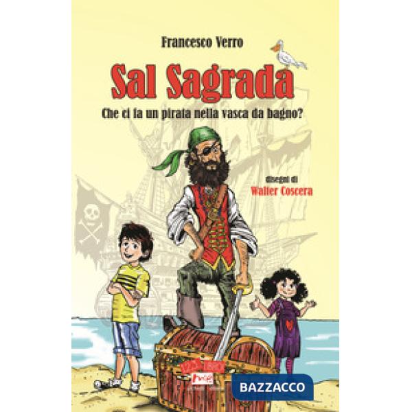 Sal Sagrada. Che ci fa un pirata nella vasca da bagno?