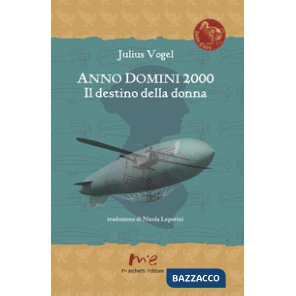 Anno Domini 2000. Il destino della donna