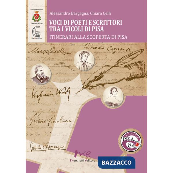 Voci di poeti e scrittori tra i vicoli di Pisa