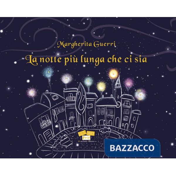 Notte più lunga che ci sia (La)