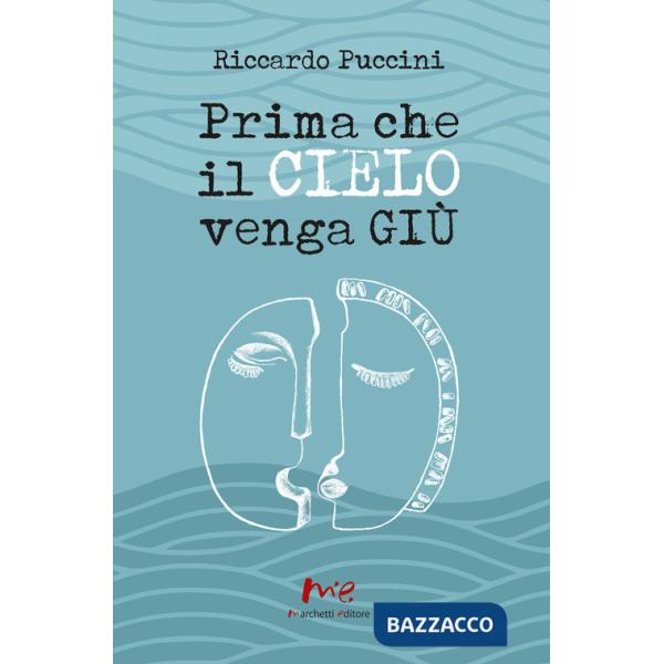 Prima che il cielo venga giù