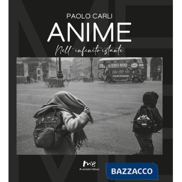 Anime. Nell'infinito istante