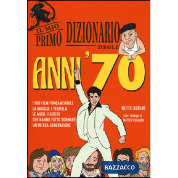 Mio primo dizionario degli anni '70 (Il)