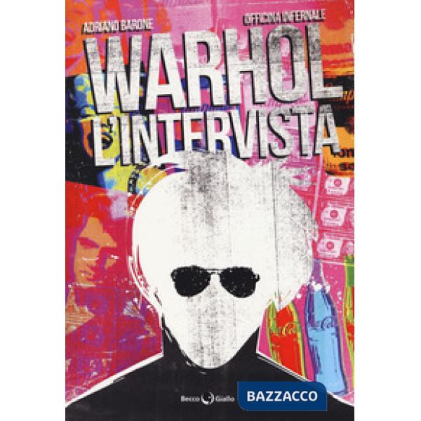 Warhol. L'intervista