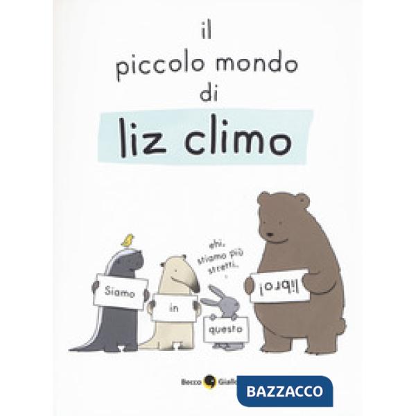 Piccolo mondo di Liz. Ediz. a colori (Il)
