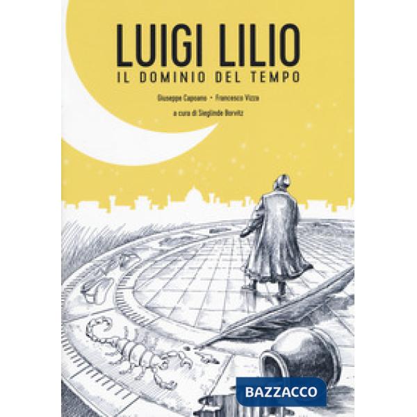Luigi Lilio. Il dominio del tempo
