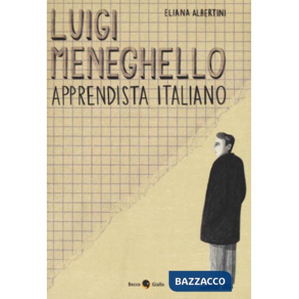 Luigi Meneghello. Apprendista italiano