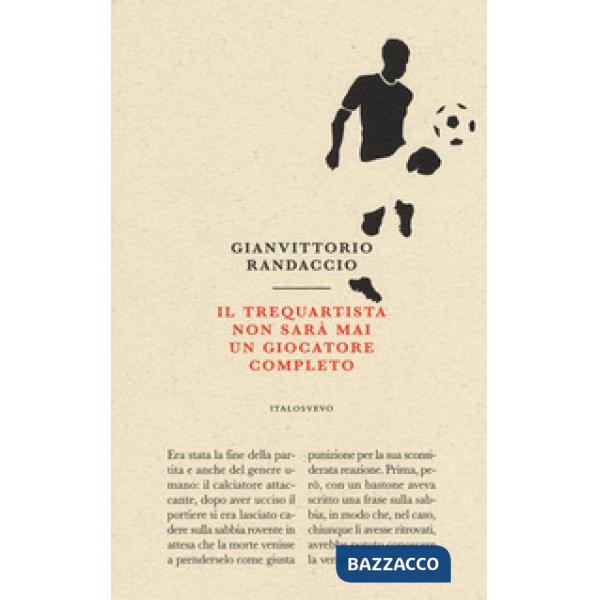 Trequartista non sarà mai un giocatore completo (Il)