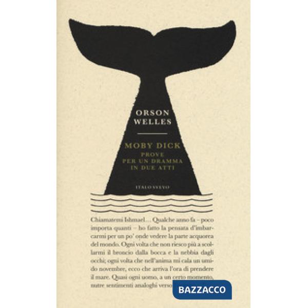 Moby Dick. Prove per un dramma in due atti