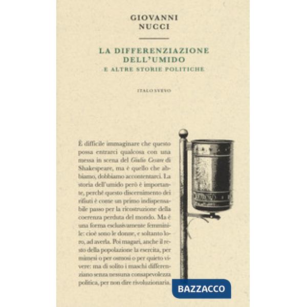 Differenziazione dell'umido e altre storie politiche (La)