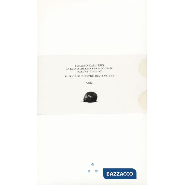 Riccio e altre bestiarietà. Ediz. limitata (Il)