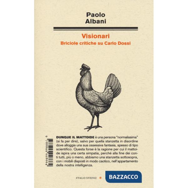 Visionari. Briciole critiche su Carlo Dossi