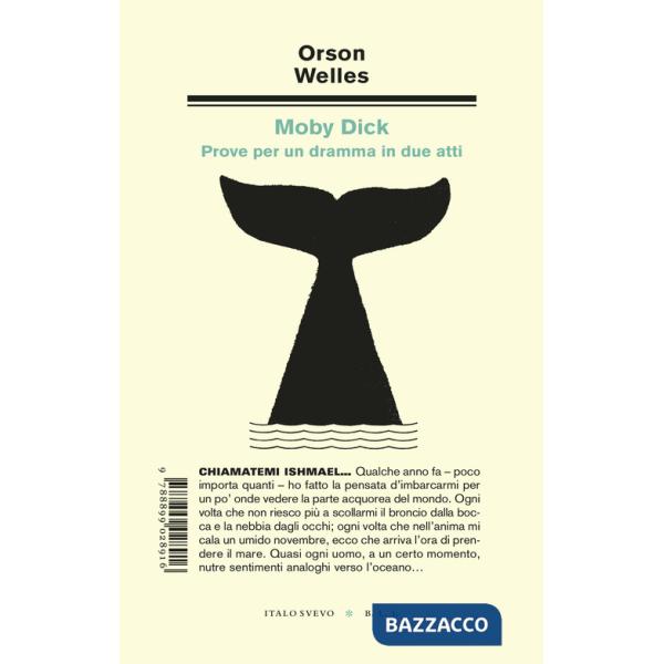 Moby Dick. Prove per un dramma in due atti