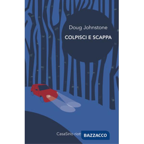 Colpisci e scappa