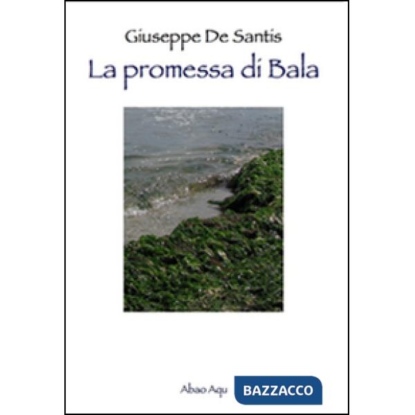 Promessa di Bala (La)