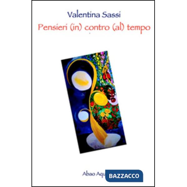 Pensieri (in) contro (al) tempo