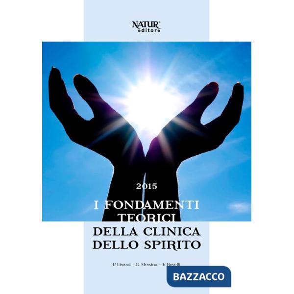 Fondamenti teorici della clinica dello spirito (I)