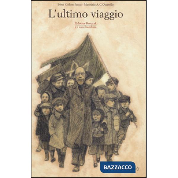 Ultimo viaggio. Il dottor Korczak e i suoi bambini (L')