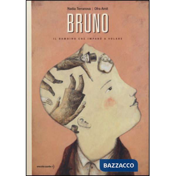Bruno. Il bambino che imparò a volare