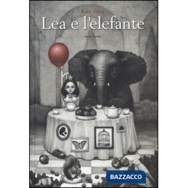 Lea e l'elefante. Ediz. a colori