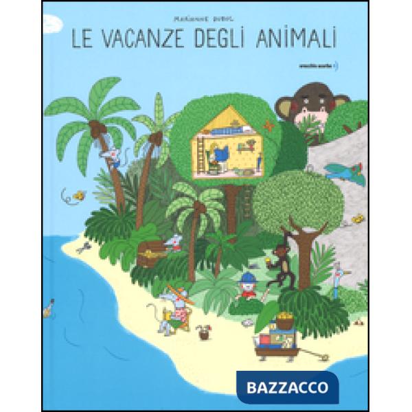 Vacanze degli animali. Ediz. a colori (Le)