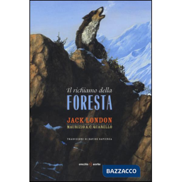 Richiamo della foresta. Ediz. a colori (Il)