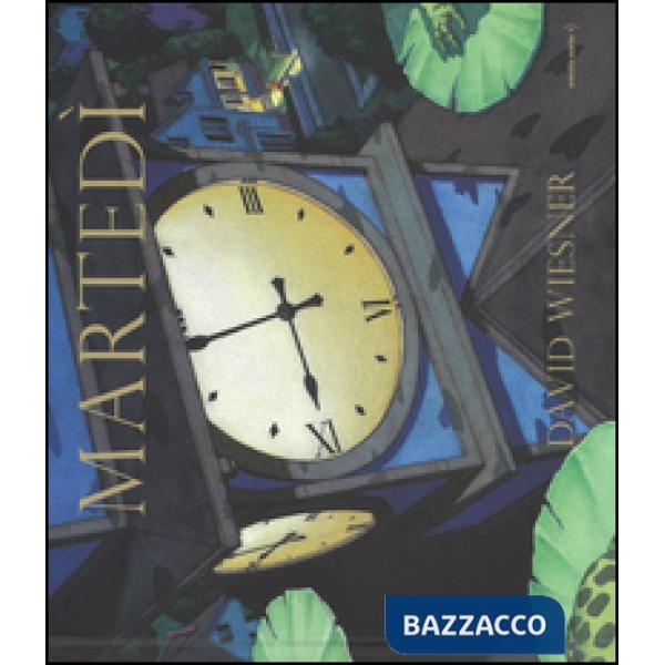 Martedì. Ediz. illustrata