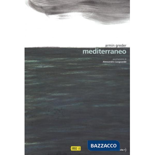 Mediterraneo. Ediz. a colori