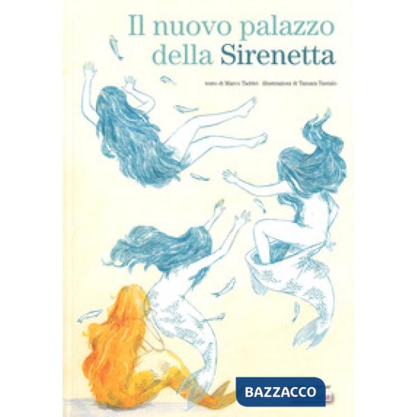 Nuovo palazzo della sirenetta. Ediz. a colori (Il)