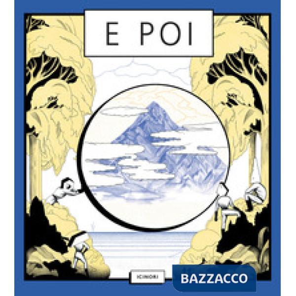 E poi. Ediz. a colori