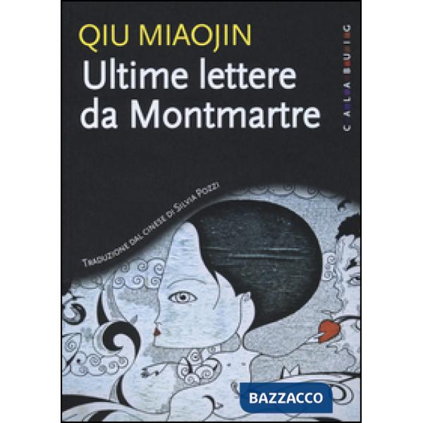 Ultime lettere da Montmartre