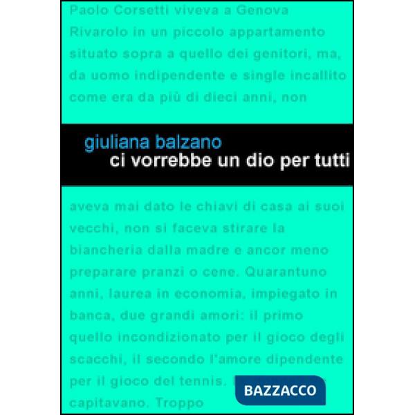 Ci vorrebbe un Dio per tutti