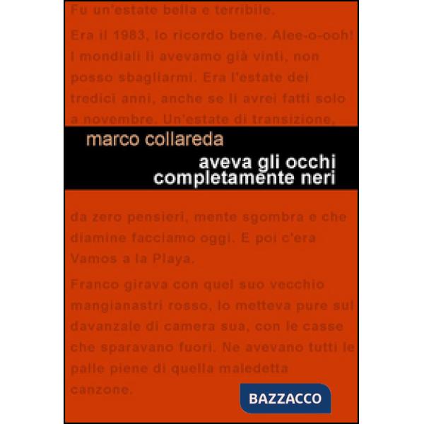 Aveva gli occhi completamente neri