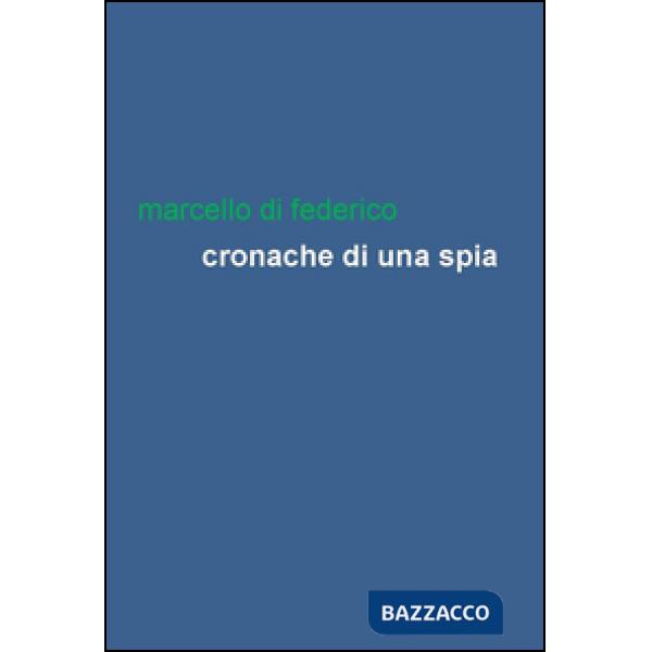 Cronache di una spia