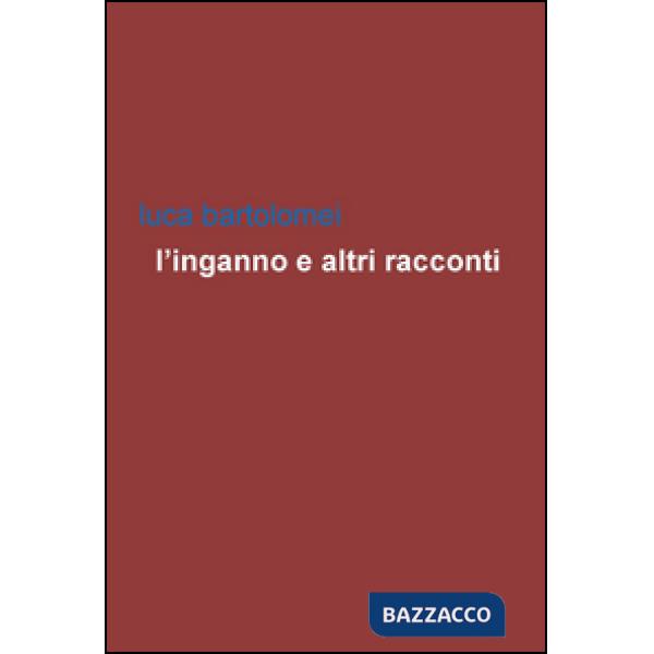 Inganno e altri racconti (L')
