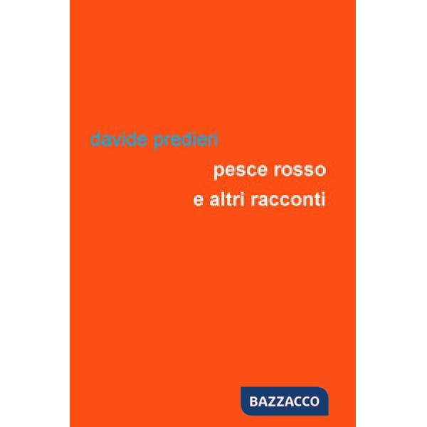 Pesce rosso e altri racconti