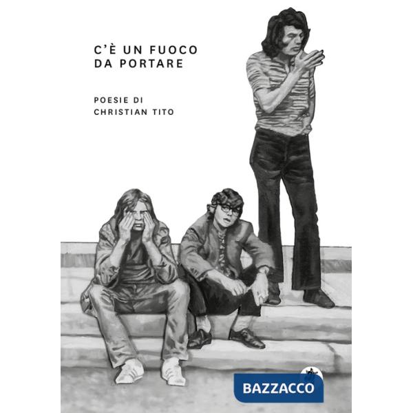 C'è un fuoco da portare