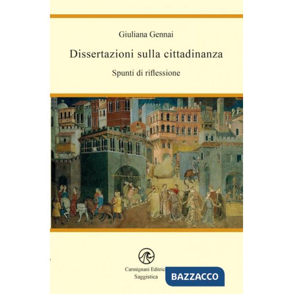 Dissertazioni sulla cittadinanza. Spunti di riflessione