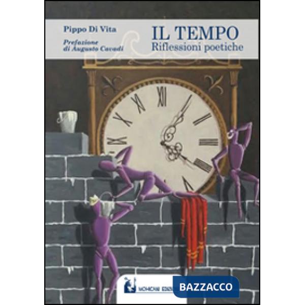 Tempo. Riflessioni poetiche (Il)
