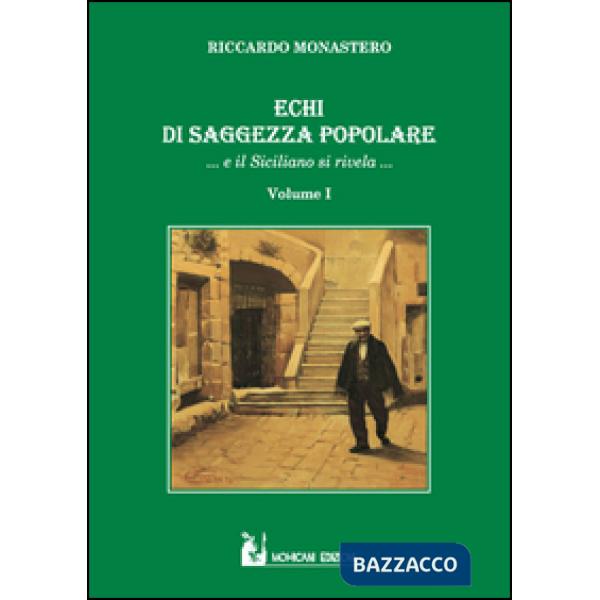 Echi di saggezza popolare... e il siciliano si rivela.... Vol. 1