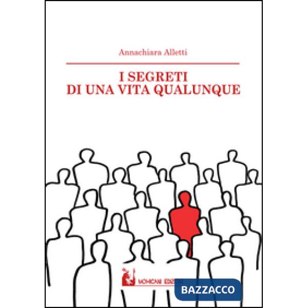 Segreti di una vita qualunque (I)