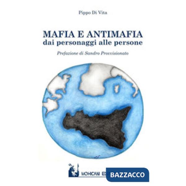 Mafia e antimafia. Dai personaggi alle persone