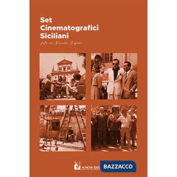Set cinematografici siciliani. Ediz. a colori