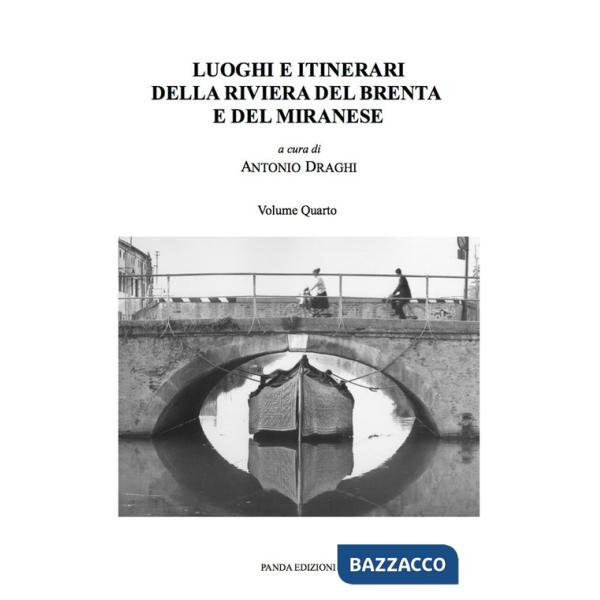 Luoghi e itinerari della riviera del Brenta e del Miranese. Vol. 4