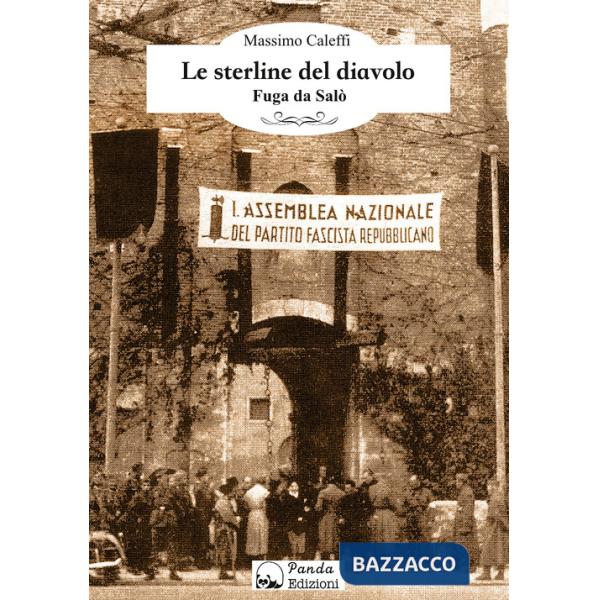 Sterline del diavolo. Fuga da Salò (Le)